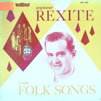 Seymour Rexite sings folk songs.
